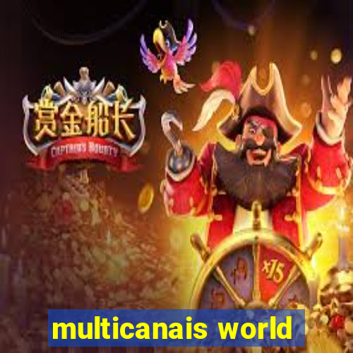 multicanais world